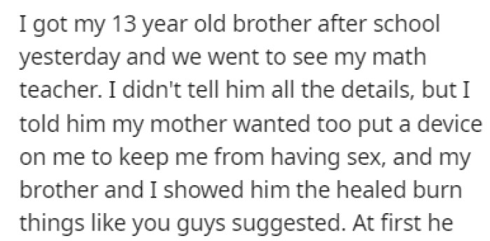 OP got his 13-year-old brother, and together, they went to see his math teacher to tell him about their situation