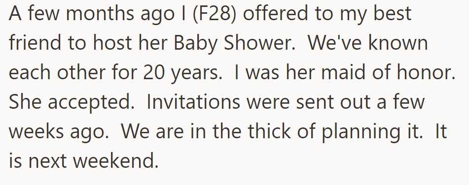 OP offered to host her friend's baby shower—she has already sent out the invitations.