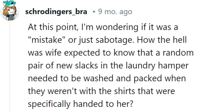 Ah, the mystery of the missing slacks, the latest episode in the 