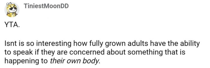 Obviously OP's wife has no issue speaking up when she has an issue with something