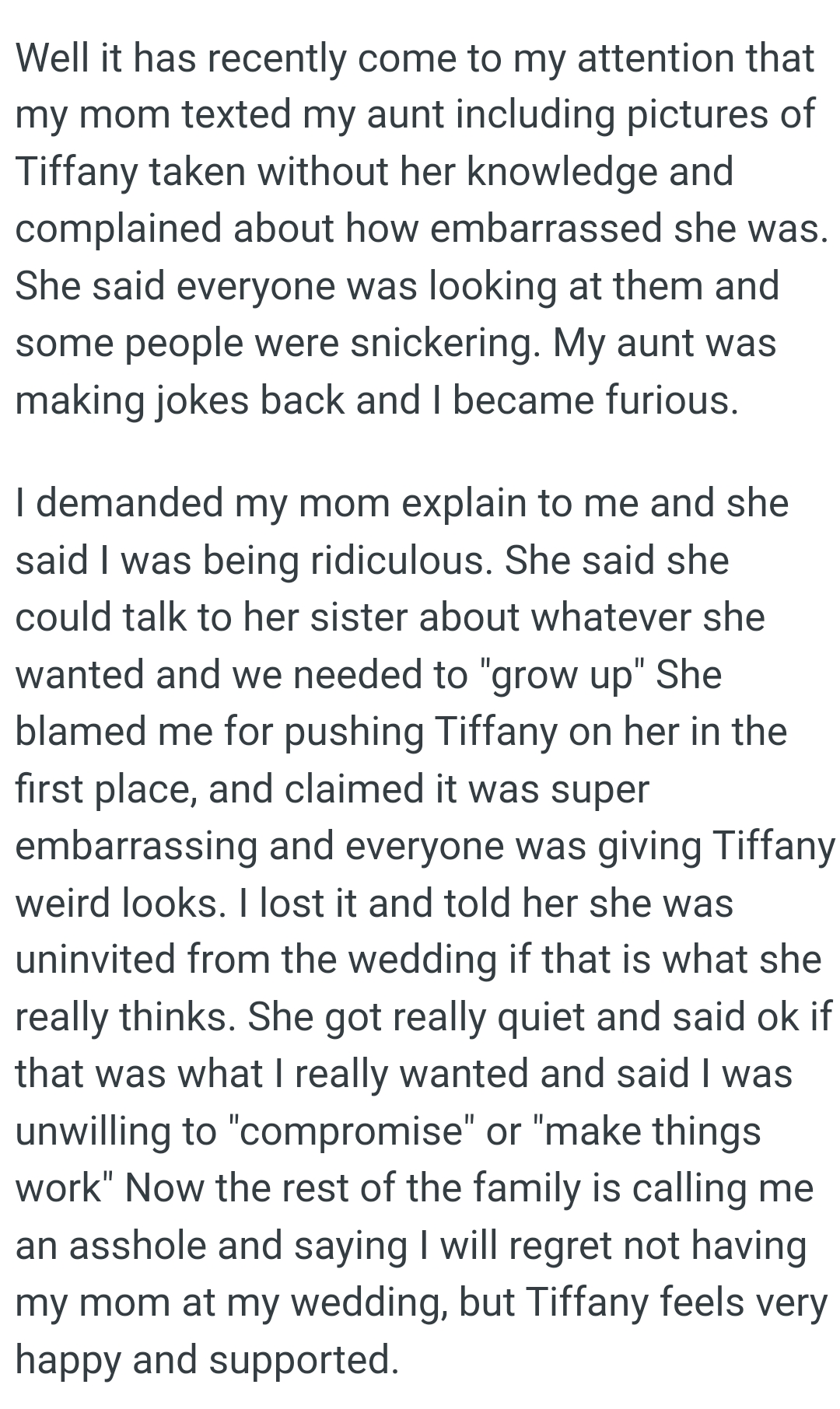 OP demanded his mom explain to him, and she said he was being ridiculous