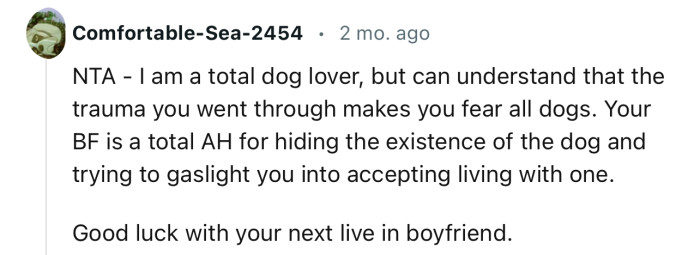 “Your BF is a total AH for hiding the existence of the dog.”