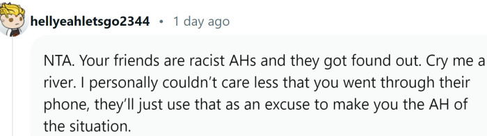 Her friends are racists and they cover is blown