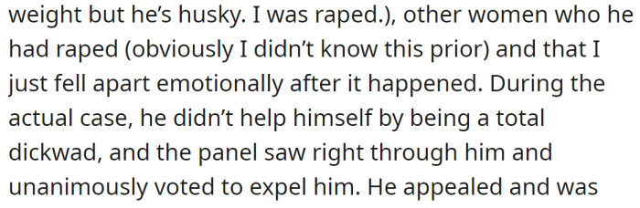 She also noted that she wasn't the only one who suffered an attack from the same person: