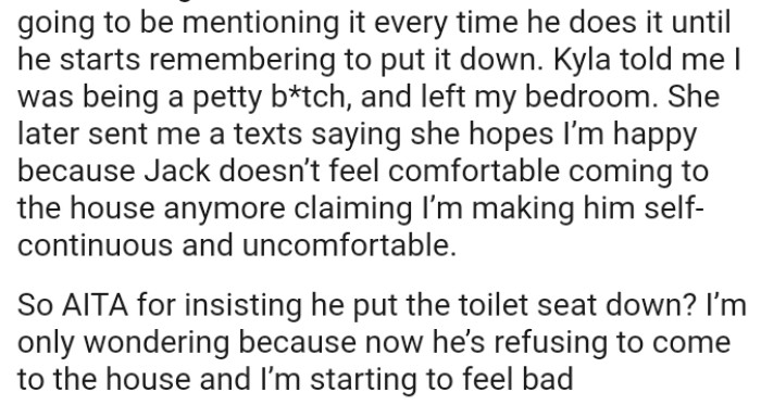 Now, the boyfriend doesn’t feel comfortable coming to the house anymore
