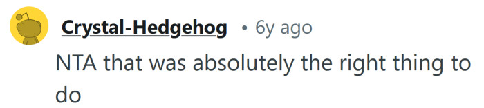 You did the right thing.