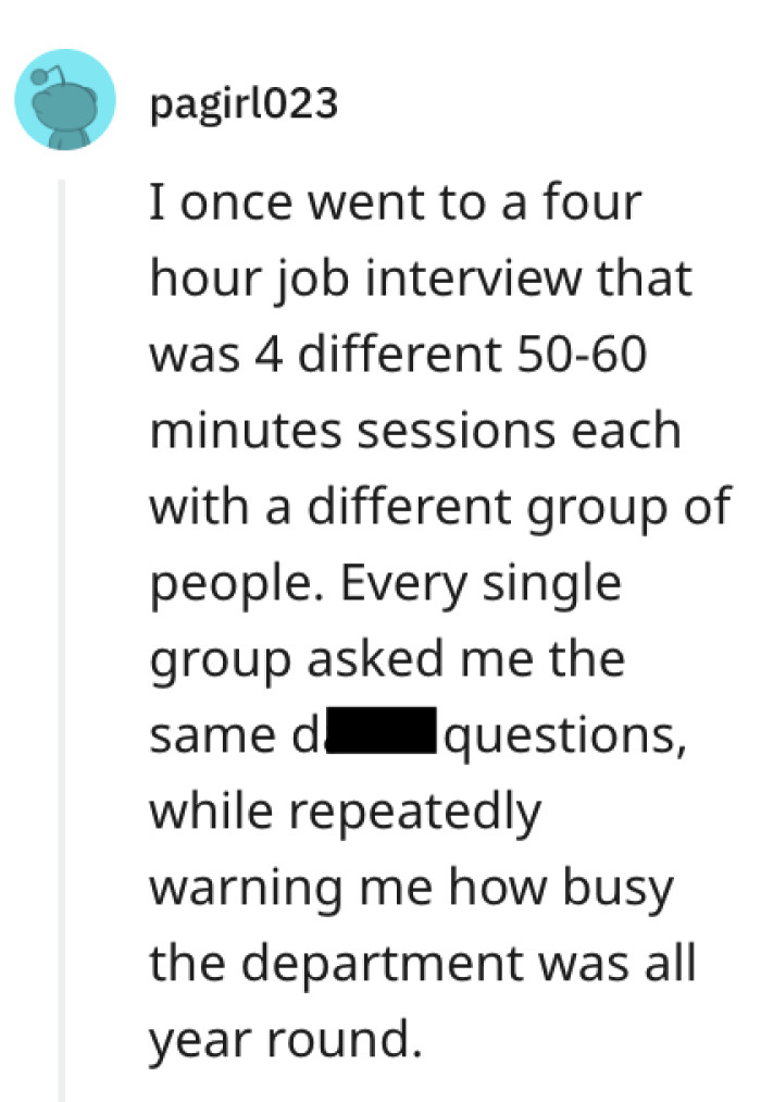 22. Four-hour job interview—what even!