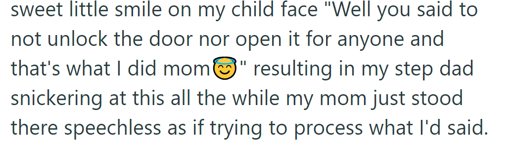 OP states that she just followed Mom's rule not to unlock the door, leaving her speechless.