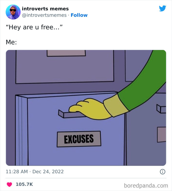 Introverts have an entire cabinet of excuses.