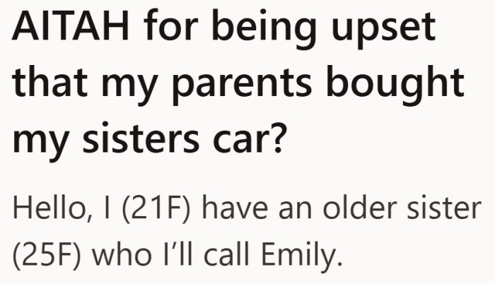 A 21-year-old woman shares the moment she realized the story behind her sister’s car might not be what she thought.