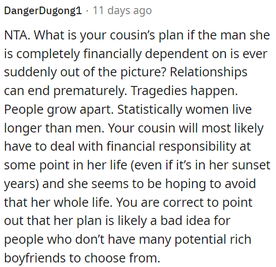 OP's cousin's financial dependence on her partner is risky.