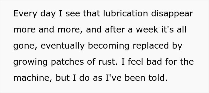 With each day that passes, the OP sees the lubrication disappear