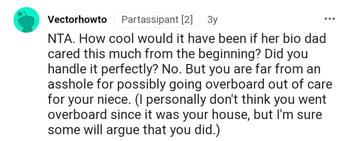 According to this Redditor, OP might not have handled the situation perfectly, but they were justified for questioning the man out of care for their wife's niece