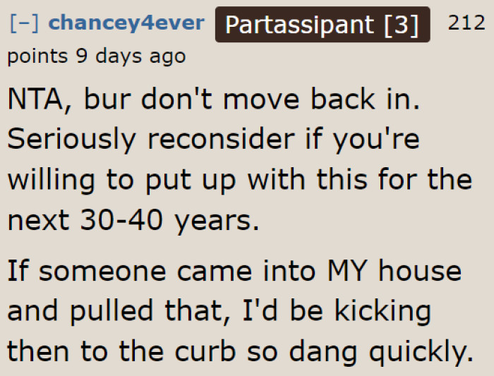 She needs to ask herself if she can handle this kind of treatment in the future.