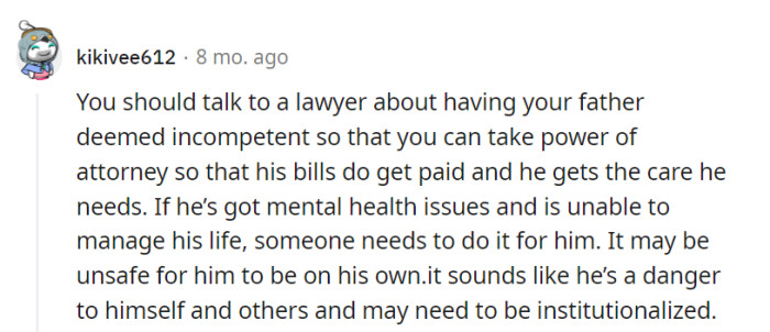 Consider seeking power of attorney, OP!