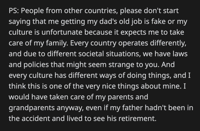 OP also addressed some of the biased comments against their culture. She said the way she got her job was actually a blessing for her and her family because it kept them alive through her father's accident.