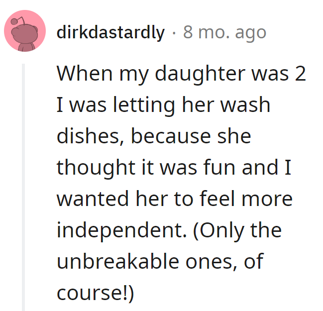 Yes, teach children independence at a young age!