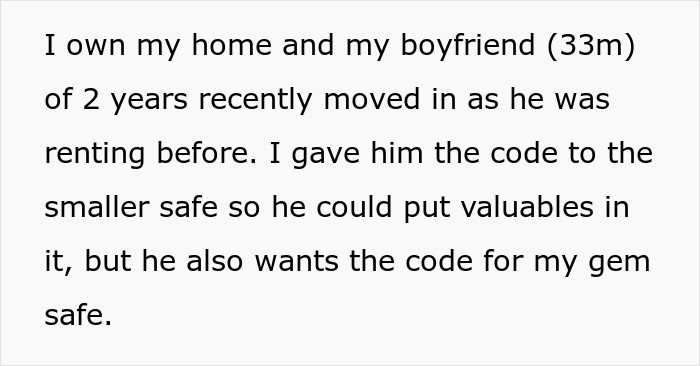Her boyfriend already had access to the document safe so he could also store his important files there—but the problem is, he also wants access to the gem safe.