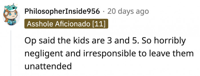 They are toddlers and shouldn't be left alone for that long