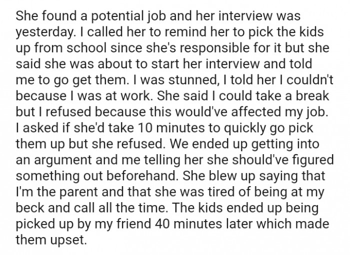 She said I could take a break, but I refused because this would have affected my job.