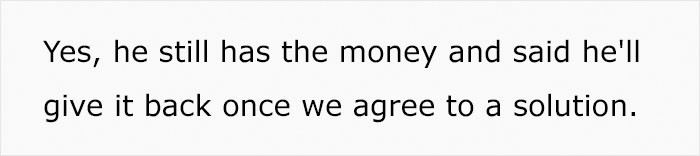 He Still Has the Money