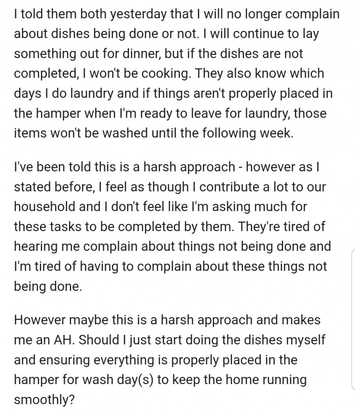 Now, OP has decided to hands-off any domestic duties until her requirements are met.