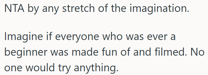 Beginners Deserve Encouragement, Not Mockery.