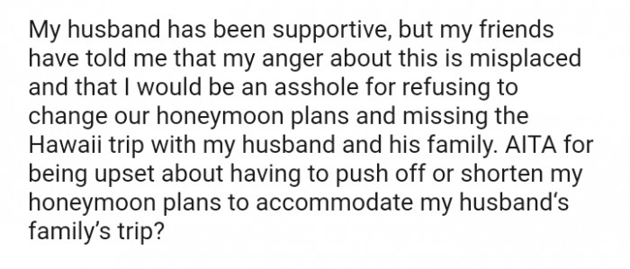 The OP's friends have told her that her anger about this is misplaced