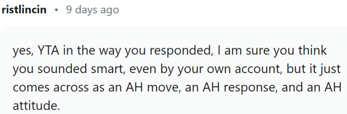 It's not what you said; it's how you said it...