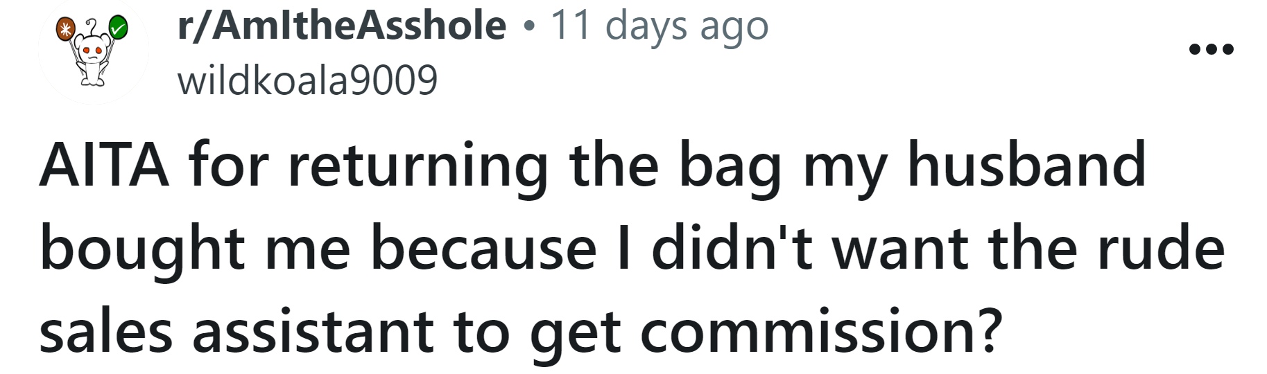 The Redditor asked if she's an a**hole for returning the bag her husband bought her.