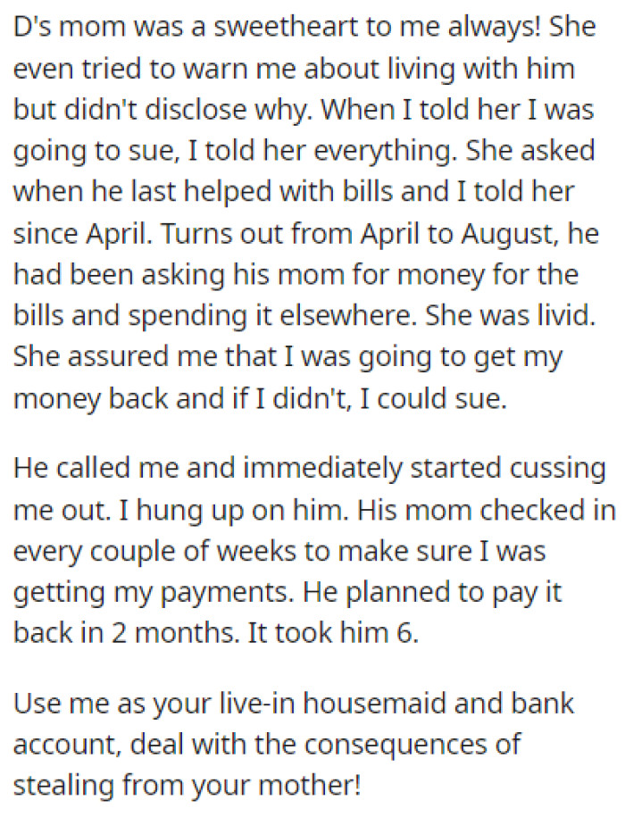 OP called D's mom and found out that she was giving him money for the bills that he wasn't paying