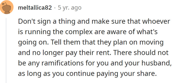 Another Redditor advised her not to sign anything.