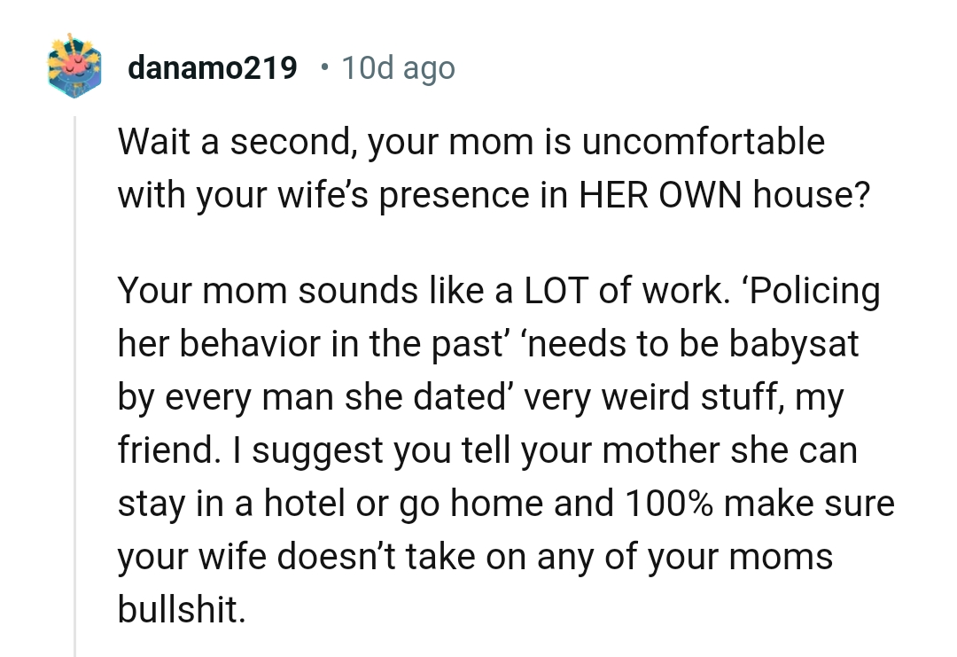 OP's mom sounds like a lot of work