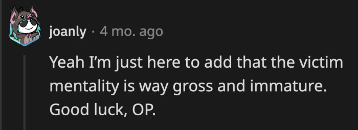 You can't have a discussion with a person who is determined to have a pity party