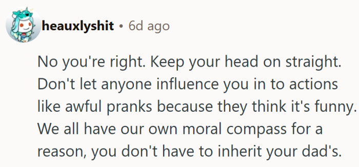 Not every trait needs to run in the family—especially the bad ones passed off as humor.