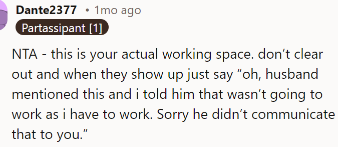 It's her working space.