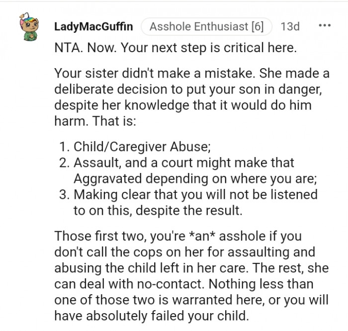 The OP's sister made a deliberate decision