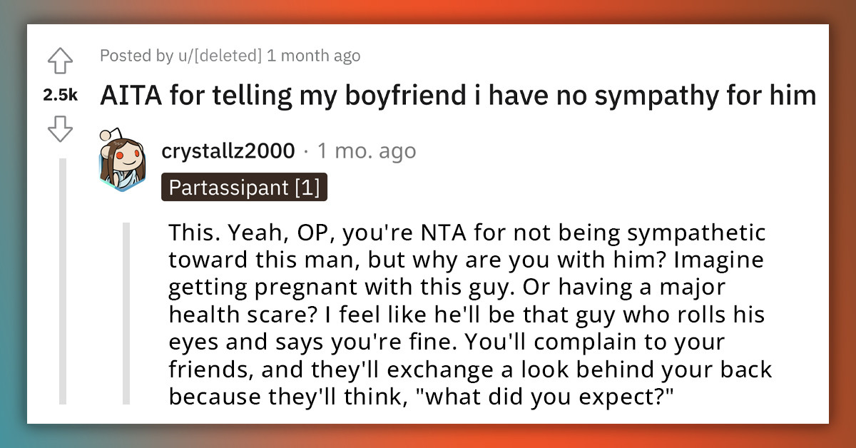 Redditor Tells Her BF She Has "No Sympathy" For Him Because He Dismisses Her Illness As Attention Seeking