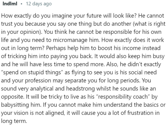 Excessively controlling every aspect of one's boyfriend's life may not result in a lasting and viable future together