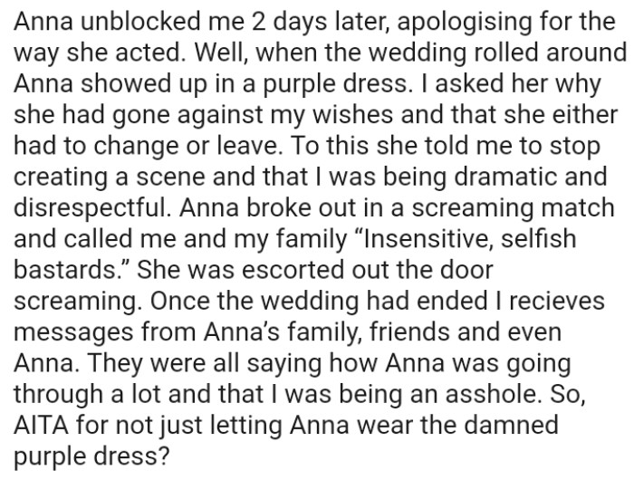 The bridesmaid told the OP to stop creating a scene and that she was being dramatic and disrespectful