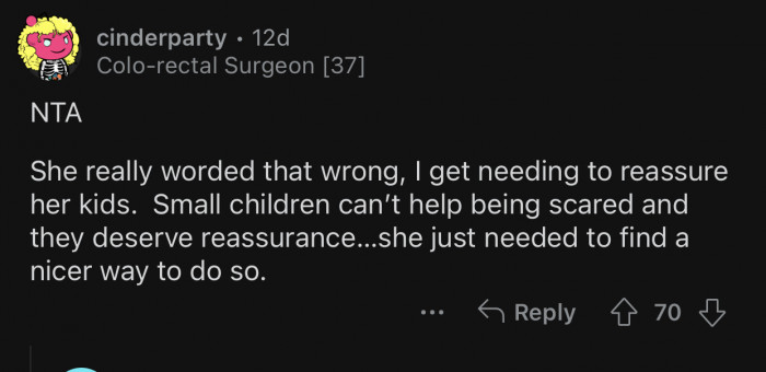 She should have found a nicer way to say it.