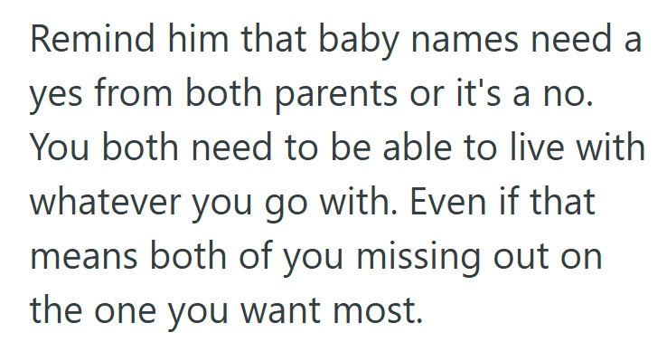 Baby names are like joint bank accounts — both signatures required.