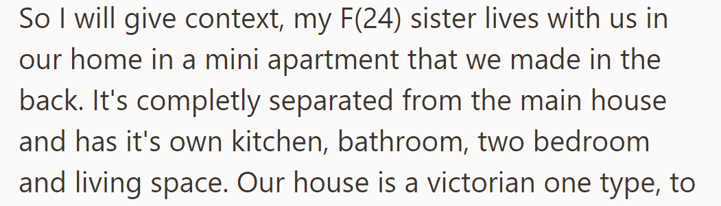 OP lives in a detached mini-apartment behind her family's home.