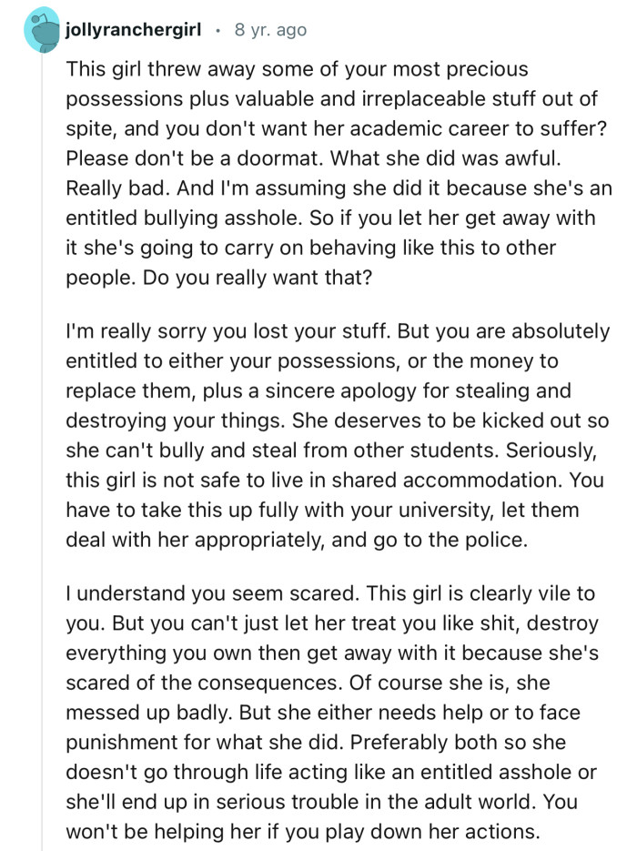 “If you let her get away with it she's going to carry on behaving like this to other people.”