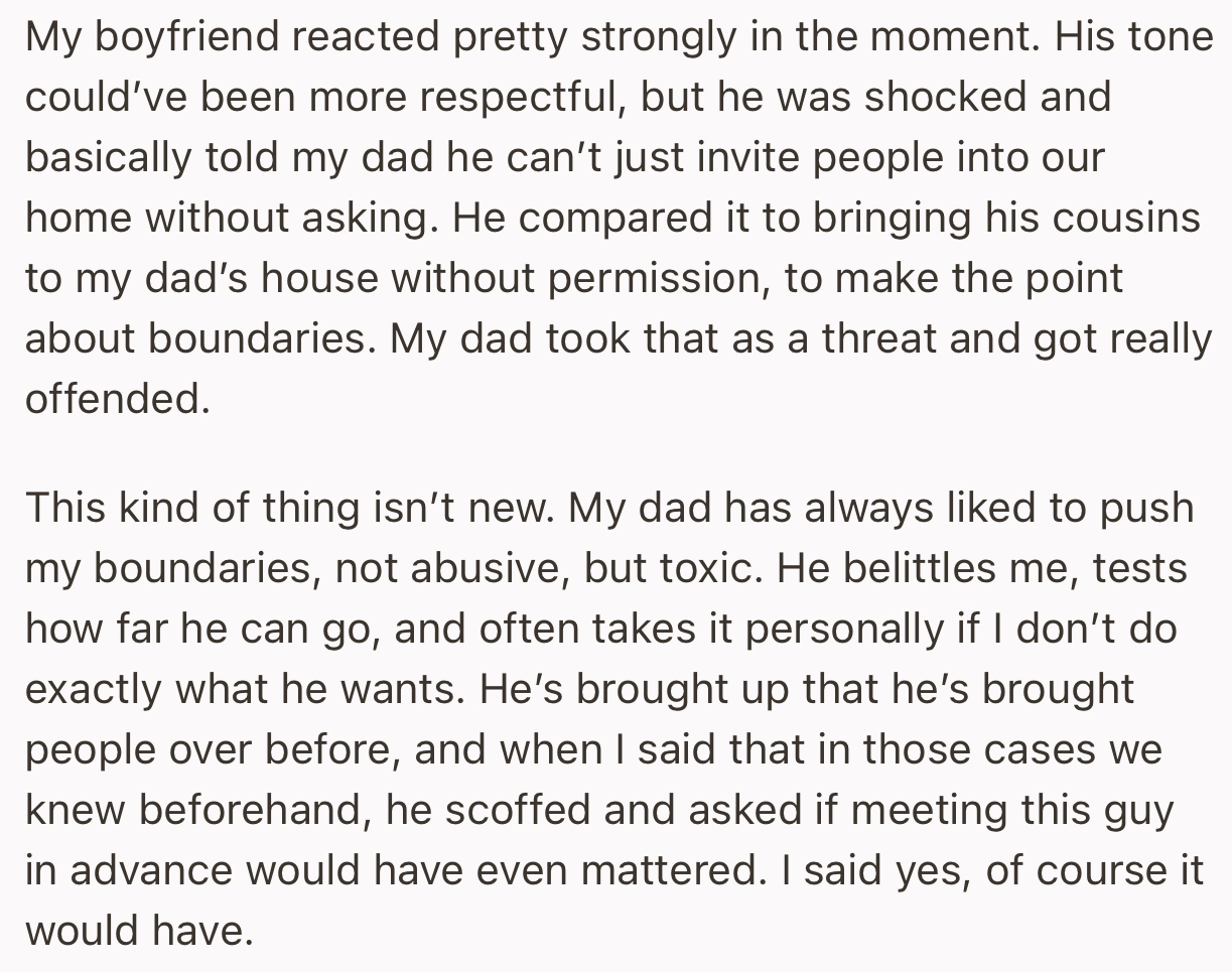 The OP’s boyfriend reacted very strongly to this, which made her dad feel disrespected.