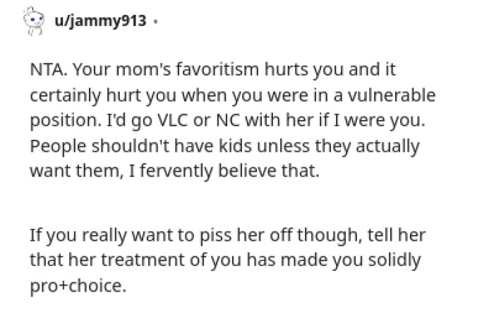 Telling her that her treatment of him has made him solidly pro-choice