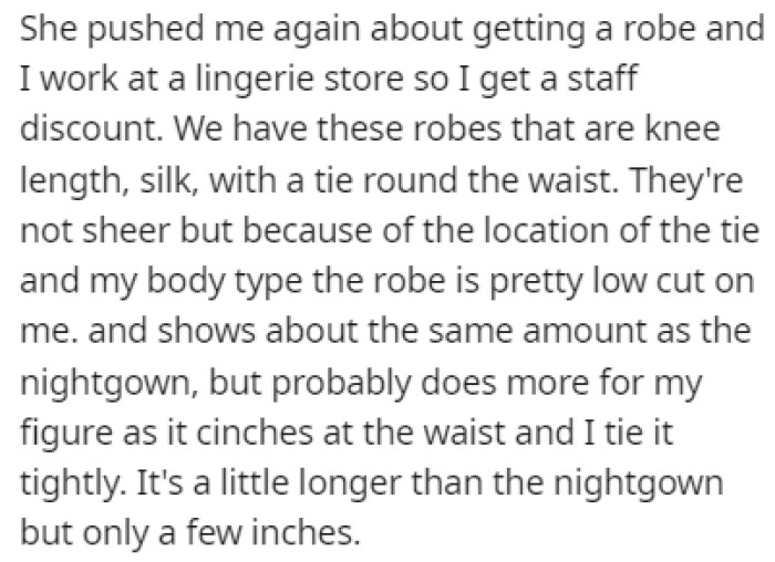 OP decided to buy another robe, this time, a longer one