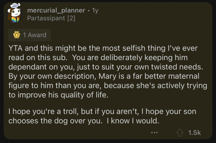 Op is deliberately keeping him dependent on her.