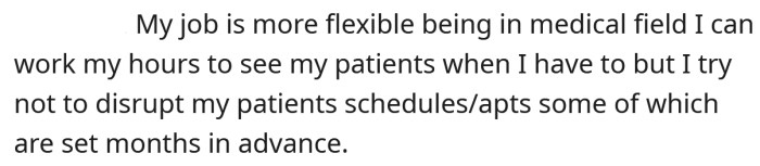 The OP says his working hours are pretty flexible.