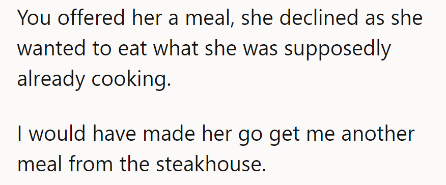 Declined dinner? Then it's takeout duty! Fair's fair, right?
